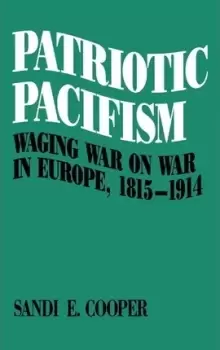 Image of Patriotic Pacifism by Sandi E. Cooper