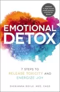 Image of emotional detox 7 steps to release toxicity and energize joy