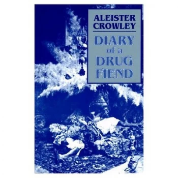 Image of Diary of a Drug Fiend by Aleister Crowley Paperback