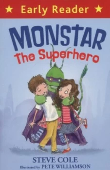 Image of Monstar the Superhero by Steve Cole Book