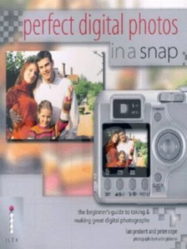 Image of Perfect Digital Photos in a Snap by Ian Probert Paperback