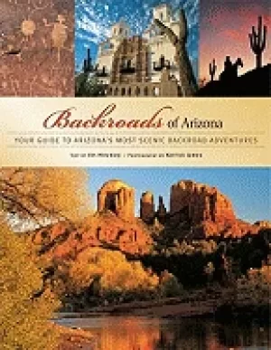 Image of backroads of arizona your guide to arizonas most scenic backroad adventures