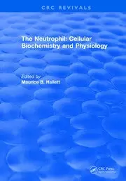 Image of The Neutrophil: Cellular Biochemistry and Physiology
