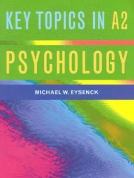 Image of Key Topics in A2 Psychology by Michael W. Eysenck Paperback