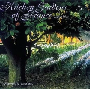 Image of Kitchen Gardens of France by Louisa Jones and Vincent Motte Hardback
