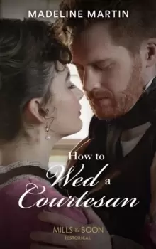 Image of How To Wed A Courtesan