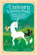 Image of for unicorn lovers only history mythology facts and more