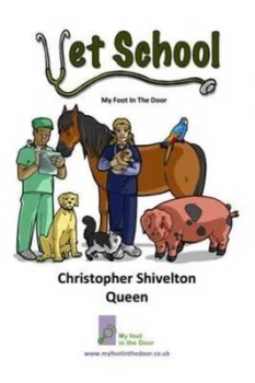 Image of Vet School by Christopher Shivelton Queen Paperback