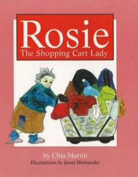 Image of Rosie the Shopping Cart Lady by Chia Martin Hardback