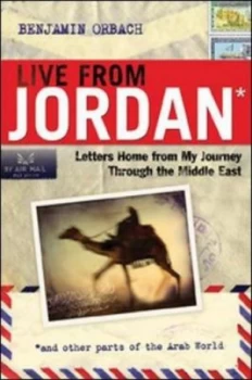 Image of Live from Jordan by Benjamin Orbach Hardback