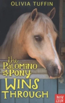 Image of The Palomino Pony Wins through by Olivia Tuffin Paperback