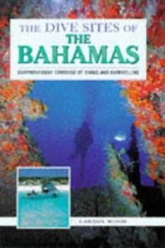 Image of The Dive Sites of the Bahamas by Lawson Wood Paperback