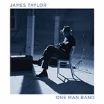 Image of James Taylor - One Man Band (Live Recording) (Music CD)
