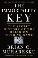 Image of immortality key the secret history of the religion with no name