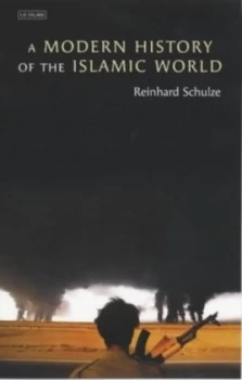 Image of A Modern History of the Islamic World by Reinhard Schulze Paperback