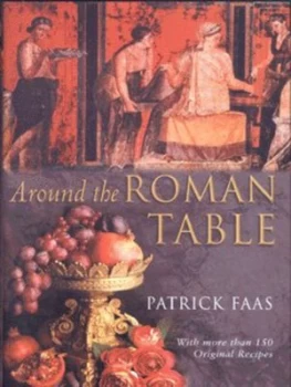 Image of Around the Roman Table by Patrick Faas Hardback