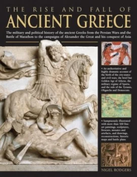 Image of The Rise and Fall of Ancient Greece by Nigel Rodgers Hardback