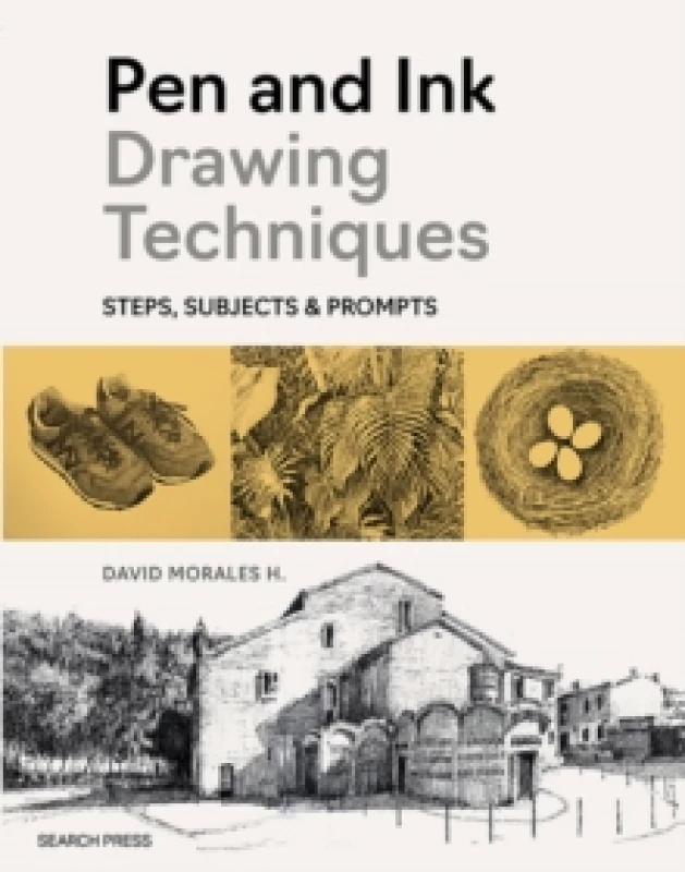 Image of Pen and Ink Drawing Techniques : Steps, Subjects & Prompts Paperback / softback