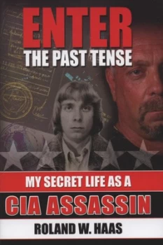 Image of Enter the Past Tense by Roland W Haas Hardback