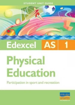 Image of Edexcel As Physical Education. Unit 1 Participation in Sport and Recreation by Gavin Roberts Paperback
