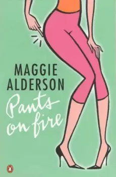 Image of Pants on Fire by Maggie Alderson