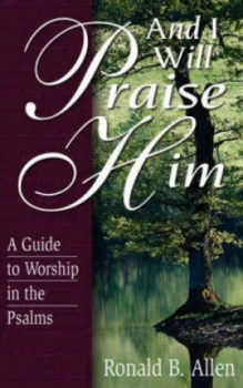 Image of And I Will Praise Him by Ronald Barclay Allen Book