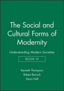 Image of The Social and Cultural Forms of Modernity by Kenneth Thompson Book