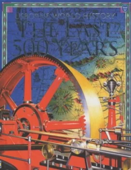 Image of The Last 500 Years by Jane Bingham and Fiona Chandler and Sam Taplin and Giacinto Gaudenzi and Inklink Firenze and Ian Jackson Hardback