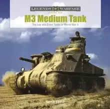 Image of M3 Medium Tank: The Lee and Grant Tanks in World War II