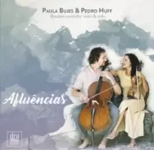 image of Paula Bujes & Pedro Huff: Afluencias: Brazilian Works for Violin & Cello