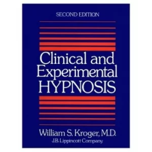 Image of Clinical and experimental hypnosis in medicine dentistry and psychology by William S Kroger