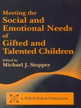 Image of Meeting the social and emotional needs of gifted and talented children by Michael J Stopper