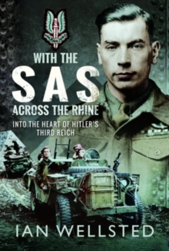 Image of With the SAS - Across the Rhine : Into the Heart of Hitler's Third Reich Paperback / softback