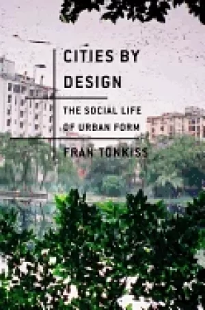 Image of cities by design the social life of urban form