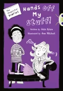 Image of Bug Club Blue Independent Fiction Year 5 Blue B The Stepsister Diaries: Hands off My Stuff!