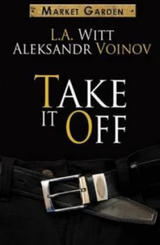 Image of Take It off by L a Witt Paperback