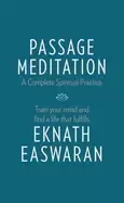 Image of passage meditation a complete spiritual practice train your mind and find a