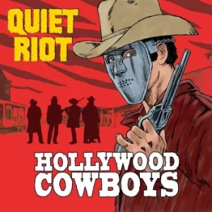 image of Quiet Riot Hollywood cowboys CD multicolor