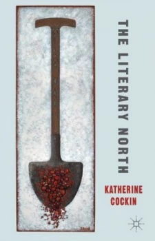 Image of The Literary North by K. Cockin Hardback
