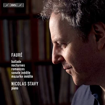 Image of Nicolas Stavy - Fauré: Ballade/Nocturenes/Romances/Sonate Inédite/Mazurke Inédite CD
