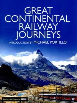 Image of Great Continental Railway Journeys by Michael Portillo Hardback