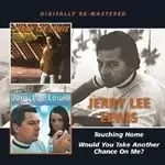 Image of Jerry Lee Lewis - Touching Home / Would You Take Another Chance On Me? (Music CD)