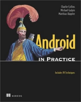 Image of Android in Practice by Charlie Collins Paperback