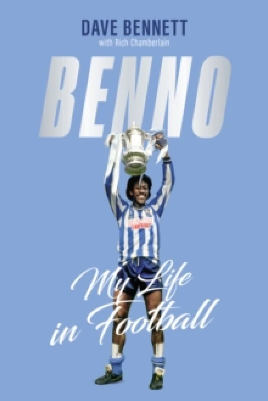 Image of Benno : My Life in Football Hardback