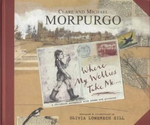 Image of Where My Wellies Take Me-- by Clare Morpurgo Hardback