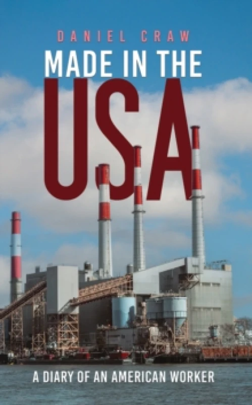 Image of Made in the USA : A Diary of an American Worker Paperback / softback