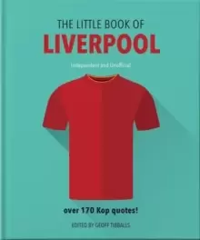 Image of The Little Book of Liverpool : More than 170 Kop quotes