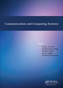 Image of Communication and Computing Systems : Proceedings of the International Conference on Communication and Computing Systems (ICCCS 2016), Gurgaon, India,
