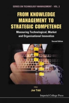 Image of From Knowledge Management to Strategic Competence by Joe Tidd Hardback