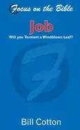 Image of job will you torment a windblown leaf